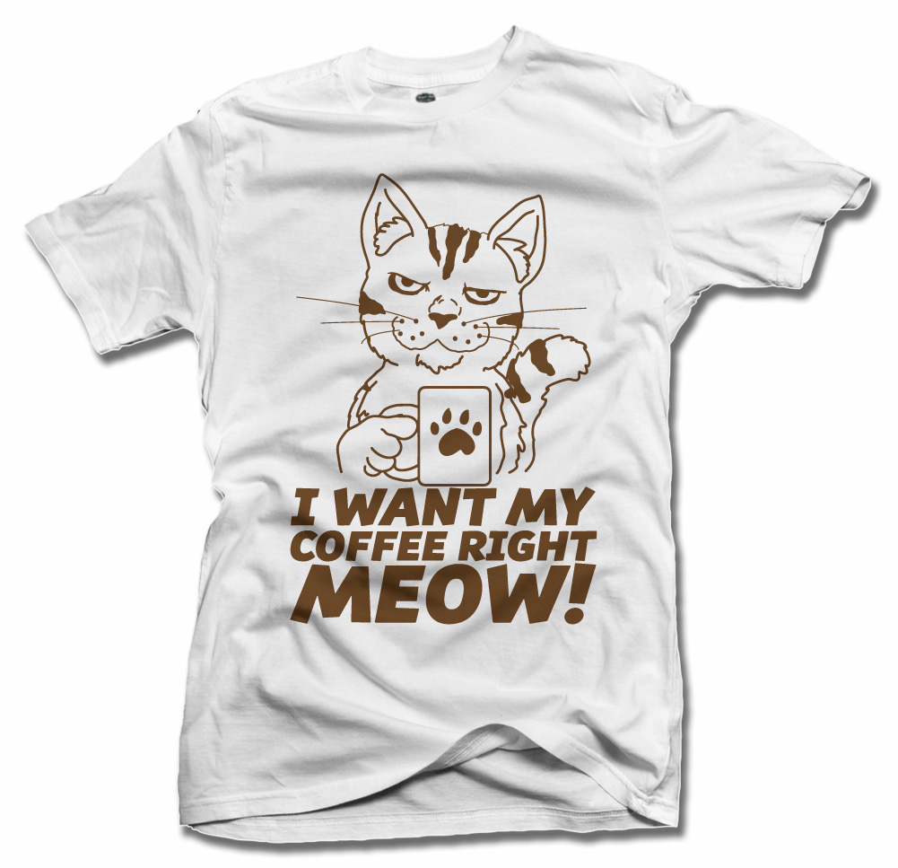 I WANT MY COFFEE RIGHT MEOW | COFFEE T-SHIRT CAFE
